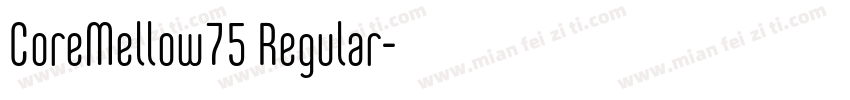 CoreMellow75 Regular字体转换